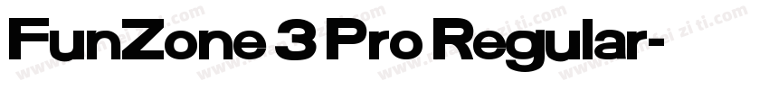 FunZone 3 Pro Regular字体转换